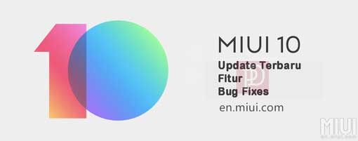 Update Terbaru Xiaomi MIUI 10 Global